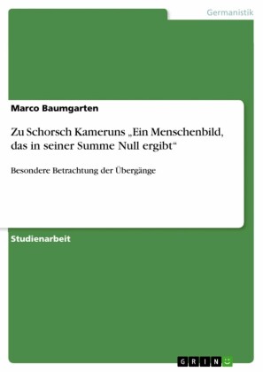 Zu Schorsch Kameruns  'Ein Menschenbild, das in seiner Summe Null ergibt'