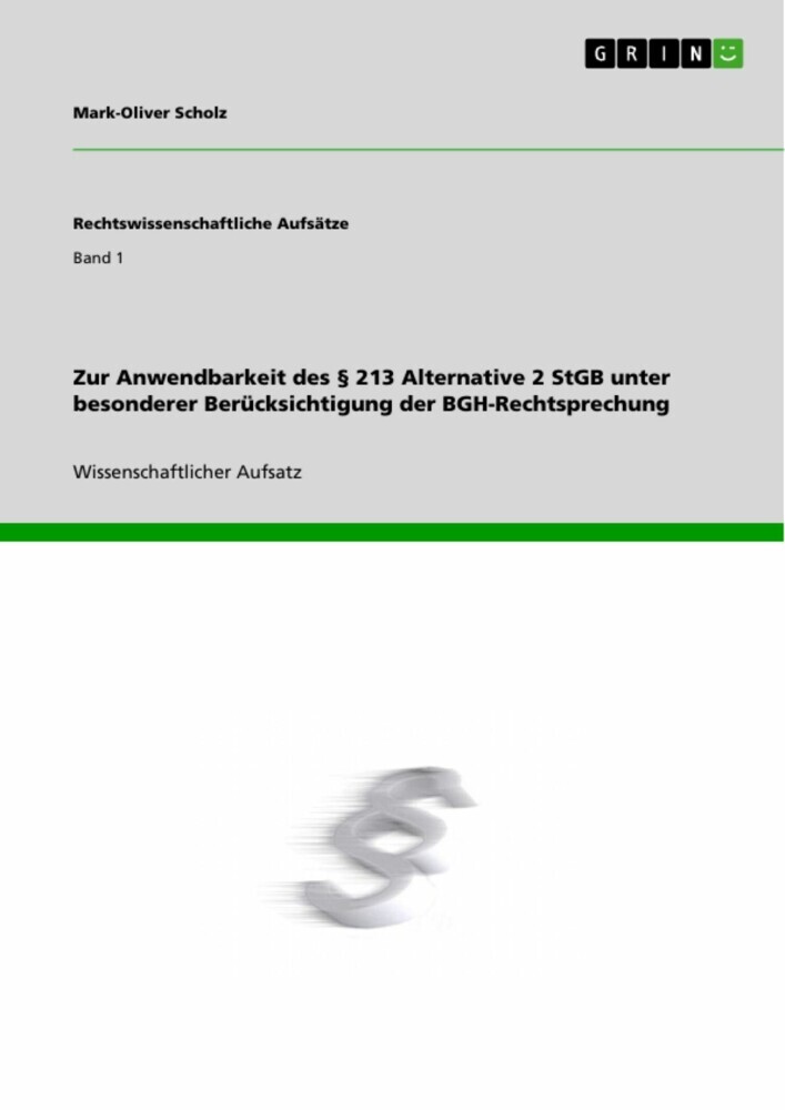 Zur Anwendbarkeit des 213 Alternative 2 StGB unter besonderer Berücksichtigung der BGH-Rechtsprechung main product photo