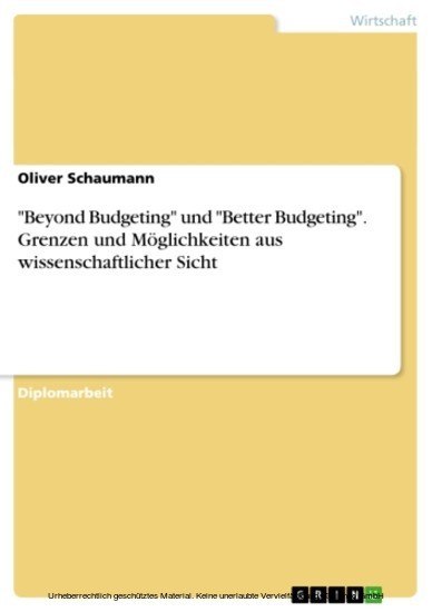 'Beyond Budgeting' und 'Better Budgeting'. Grenzen und Möglichkeiten aus wissenschaftlicher Sicht main product photo
