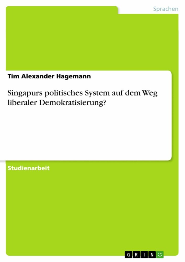 Singapurs politisches System auf dem Weg liberaler Demokratisierung? main product photo