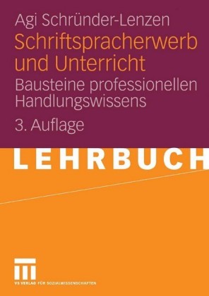 Schriftspracherwerb und Unterricht