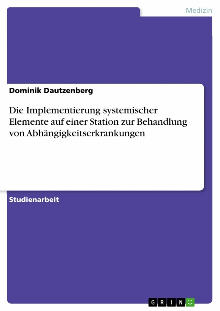 Die Implementierung systemischer Elemente auf einer Station zur Behandlung von Abhängigkeitserkrankungen main product photo