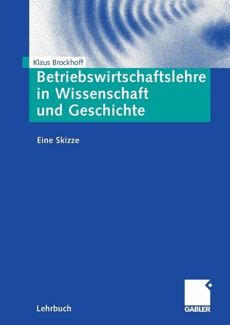 Betriebswirtschaftslehre in Wissenschaft und Geschichte main product photo