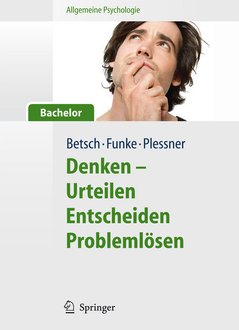 Allgemeine Psychologie für Bachelor: Denken - Urteilen, Entscheiden, Problemlösen. Lesen, Hören, Lernen im Web. main product photo