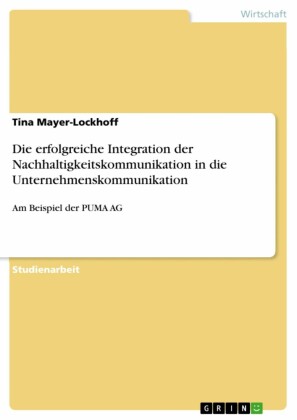Die erfolgreiche Integration der Nachhaltigkeitskommunikation in die Unternehmenskommunikation