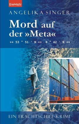 Mord auf der "Meta". Ein Frachtschiff-Krimi