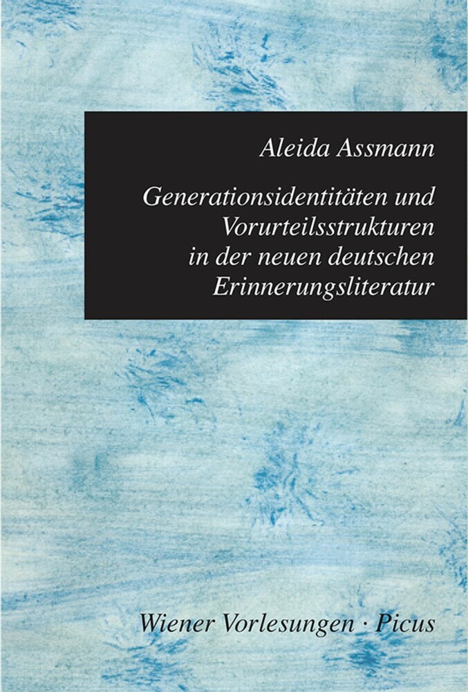 Generationsidentitäten und Vorurteilsstrukturen in der neuen deutschen Erinnerungsliteratur main product photo