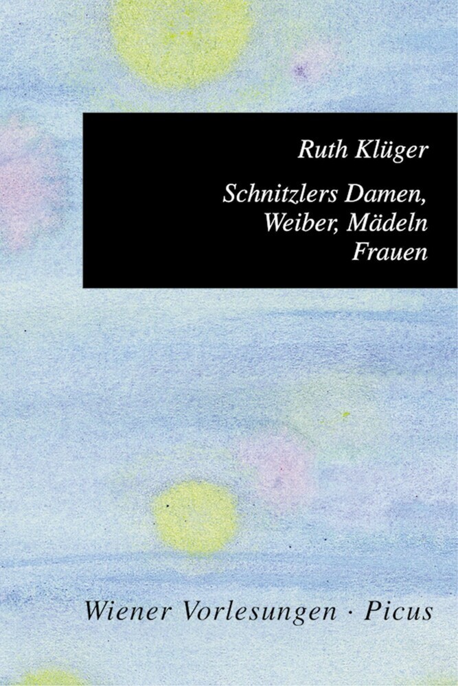 Schnitzlers Damen, Weiber, Mädeln, Frauen main product photo