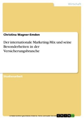 Der internationale Marketing-Mix und seine Besonderheiten in der Versicherungsbranche