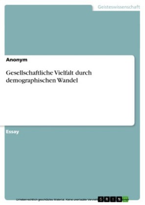 Gesellschaftliche Vielfalt durch demographischen Wandel