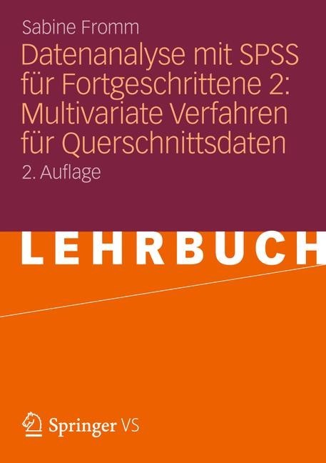 Datenanalyse mit SPSS für Fortgeschrittene 2: Multivariate Verfahren für Querschnittsdaten main product photo