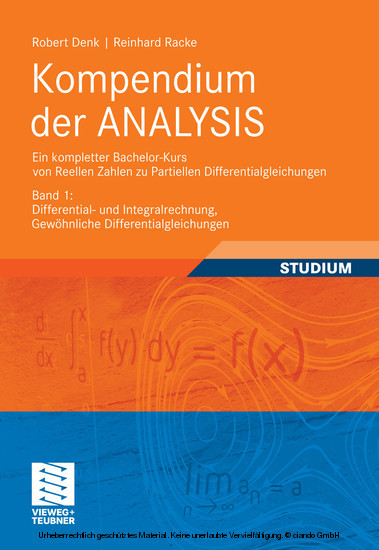 Kompendium der ANALYSIS - Ein kompletter Bachelor-Kurs von Reellen Zahlen zu Partiellen Differentialgleichungen main product photo