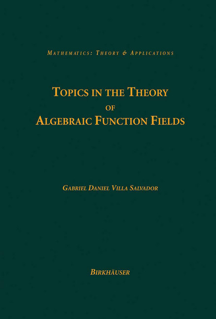 Topics in the Theory of Algebraic Function Fields main product photo