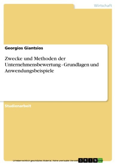 Zwecke und Methoden der Unternehmensbewertung - Grundlagen und Anwendungsbeispiele main product photo