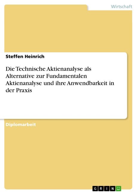 Die Technische Aktienanalyse als Alternative zur Fundamentalen Aktienanalyse und ihre Anwendbarkeit in der Praxis main product photo
