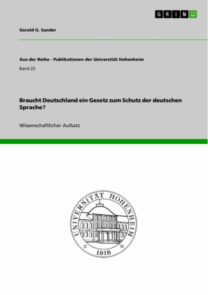 Braucht Deutschland ein Gesetz zum Schutz der deutschen Sprache?