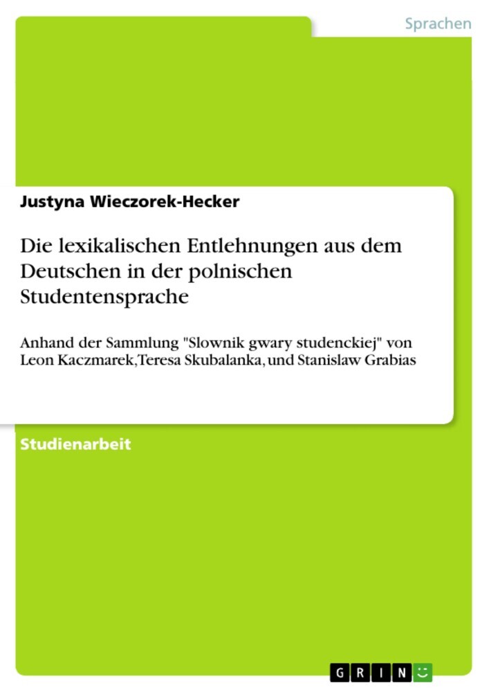 Die lexikalischen Entlehnungen aus dem Deutschen in der polnischen Studentensprache main product photo