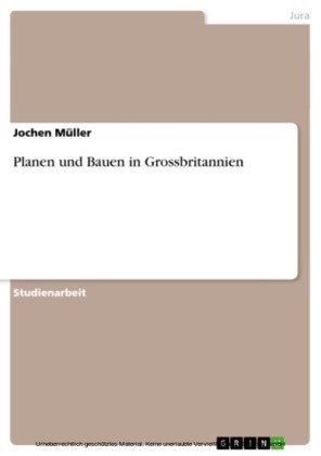 Planen und Bauen in Grossbritannien