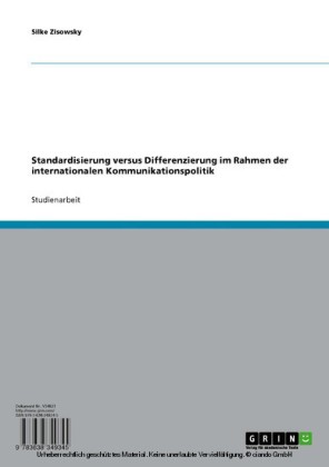 Standardisierung versus Differenzierung im Rahmen der internationalen Kommunikationspolitik