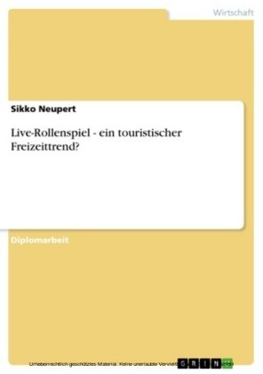 Live-Rollenspiel - ein touristischer Freizeittrend?