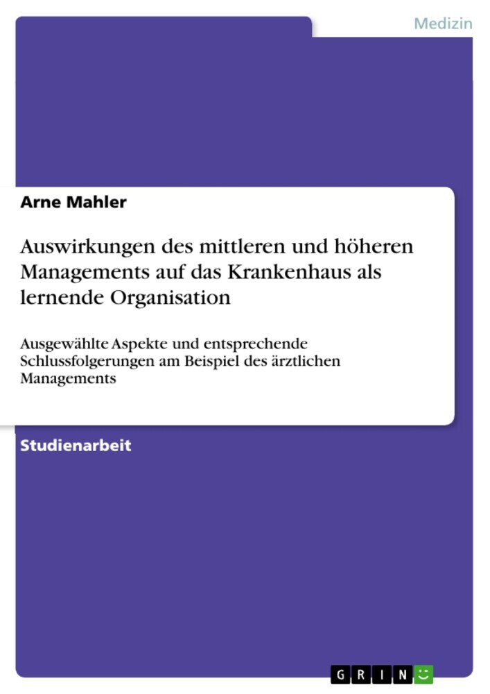 Auswirkungen des mittleren und höheren Managements auf das Krankenhaus als lernende Organisation main product photo