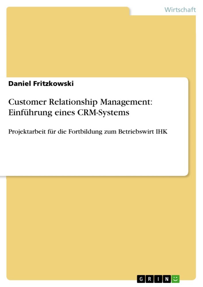 Customer Relationship Management: Einführung eines CRM-Systems main product photo
