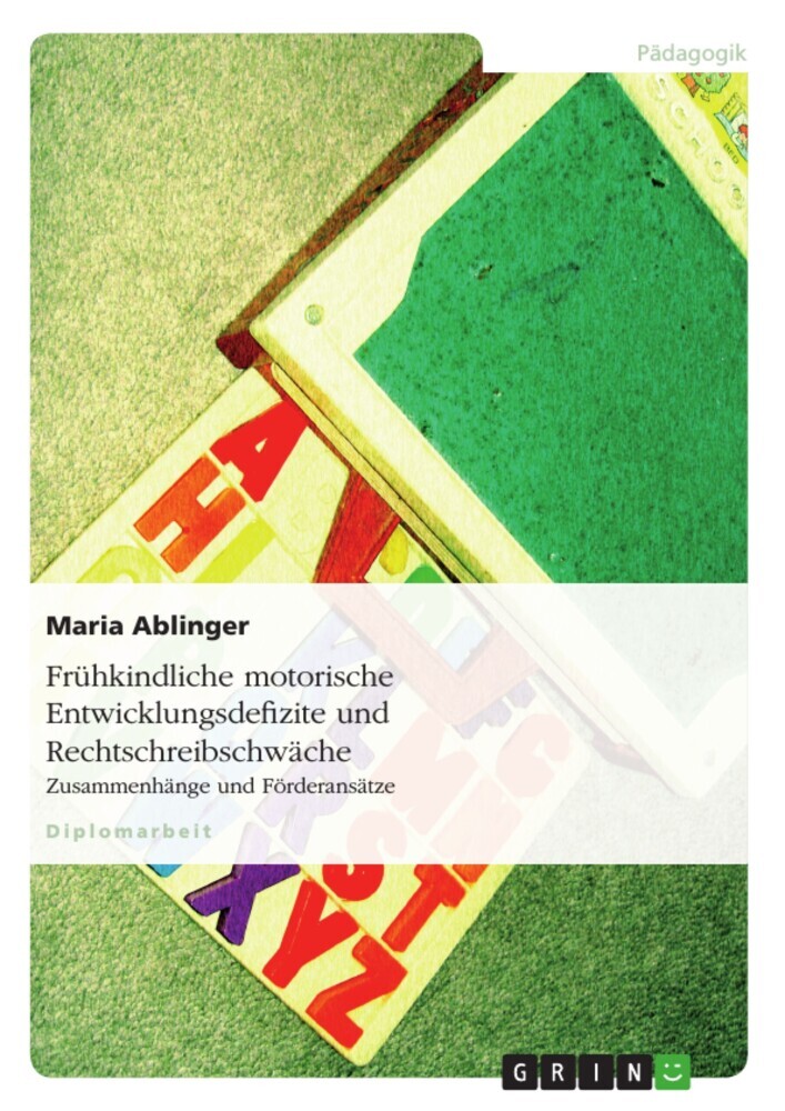 Frühkindliche motorische Entwicklungsdefizite und Rechtschreibschwäche main product photo