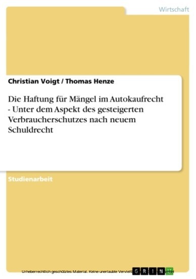 Die Haftung für Mängel im Autokaufrecht - Unter dem Aspekt des gesteigerten Verbraucherschutzes nach neuem Schuldrecht main product photo