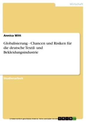 Globalisierung - Chancen und Risiken für die deutsche Textil- und Bekleidungsindustrie