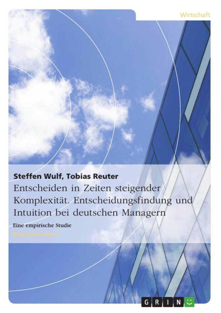 Entscheiden in Zeiten steigender Komplexität. Entscheidungsfindung und Intuition bei deutschen Managern main product photo