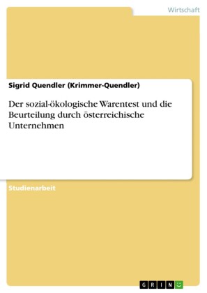 Der sozial-ökologische Warentest und die Beurteilung durch österreichische Unternehmen