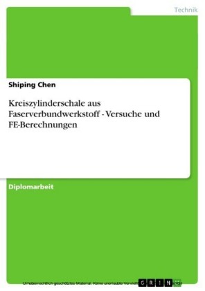 Kreiszylinderschale aus Faserverbundwerkstoff - Versuche und FE-Berechnungen