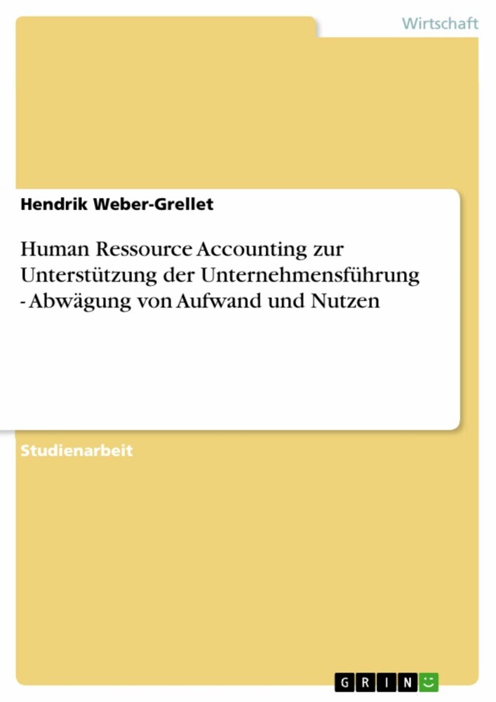 Human Ressource Accounting zur Unterstützung der Unternehmensführung - Abwägung von Aufwand und Nutzen main product photo