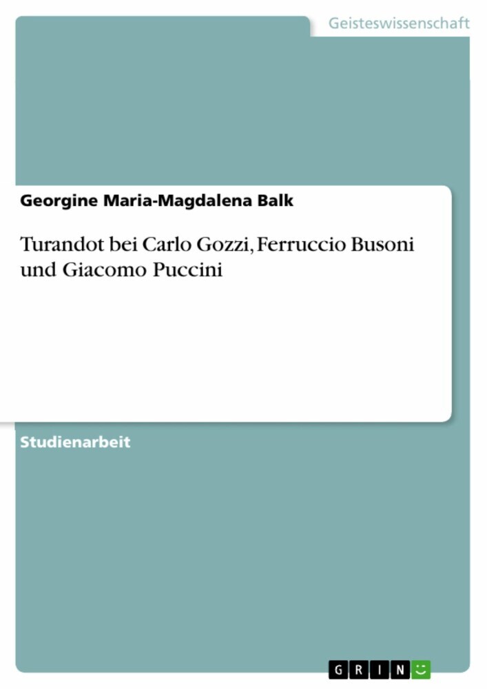 Turandot bei Carlo Gozzi, Ferruccio Busoni und Giacomo Puccini main product photo