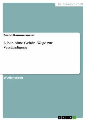 Leben ohne Gehör