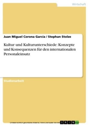 Kultur und Kulturunterschiede: Konzepte und Konsequenzen für den internationalen Personaleinsatz