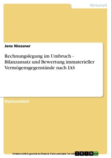 Rechnungslegung im Umbruch - Bilanzansatz und Bewertung immaterieller Vermögensgegenstände nach IAS main product photo