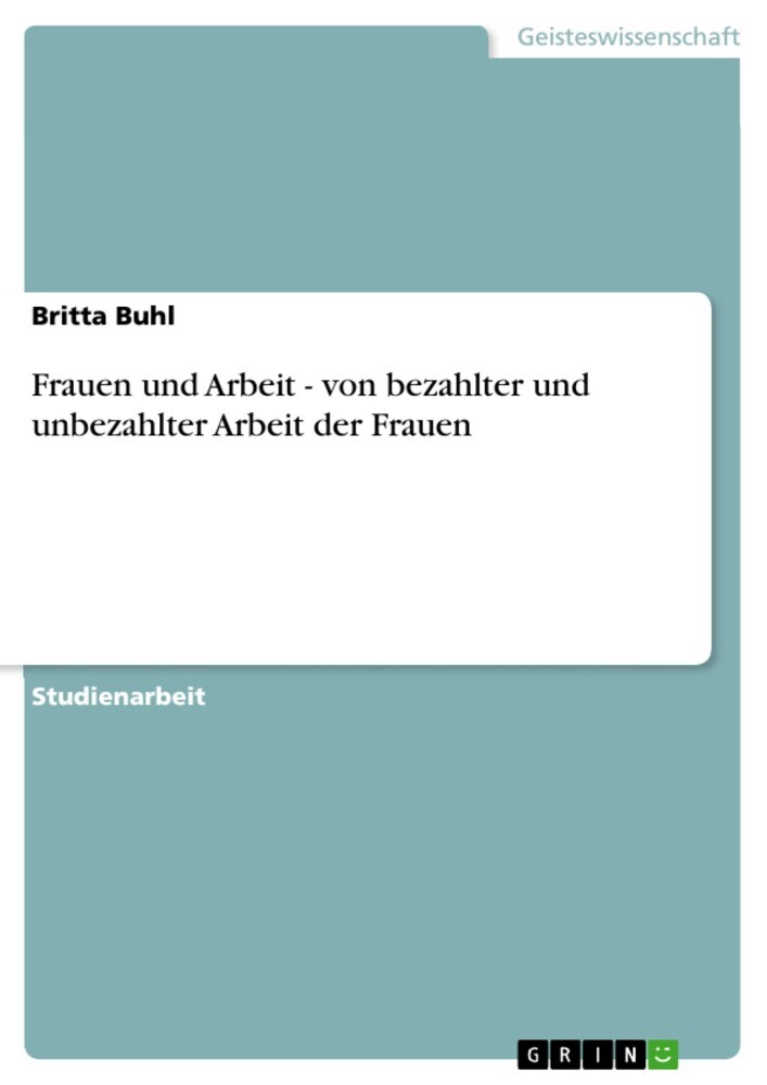 Frauen und Arbeit - von bezahlter und unbezahlter Arbeit der Frauen main product photo