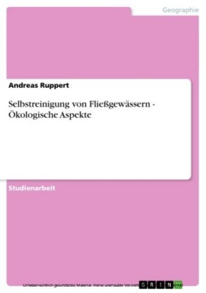 Selbstreinigung von Fließgewässern - Ökologische Aspekte