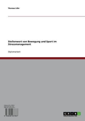 Stellenwert von Bewegung und Sport im Stressmanagement
