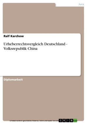 Urheberrechtsvergleich Deutschland - Volksrepublik China