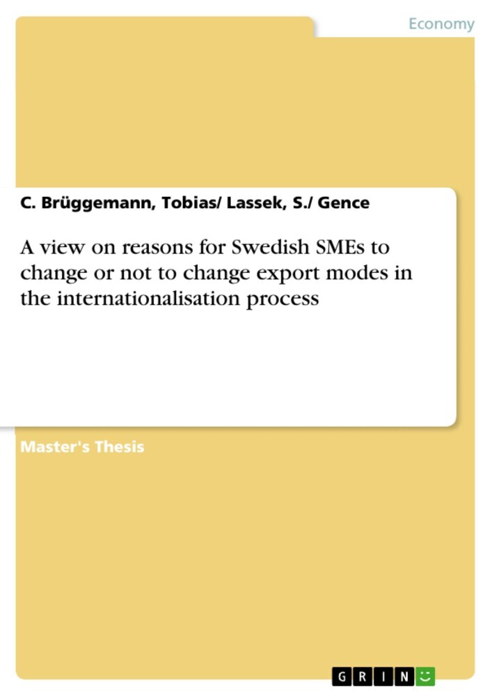A view on reasons for Swedish SMEs to change or not to change export modes in the internationalisation process main product photo