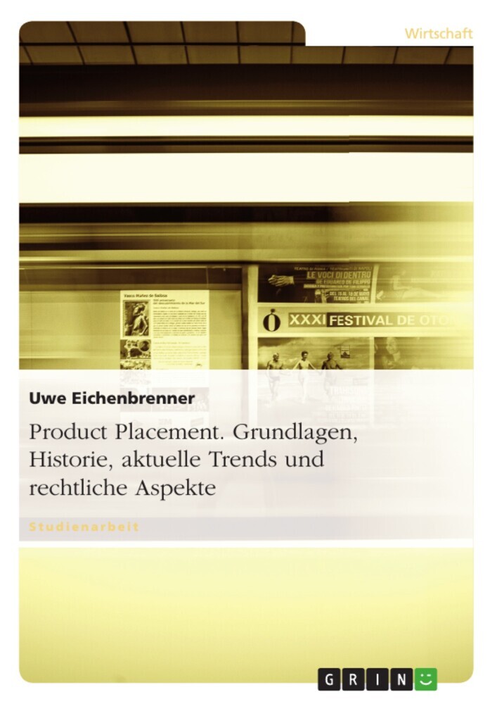 Product Placement. Grundlagen, Historie, aktuelle Trends und rechtliche Aspekte main product photo