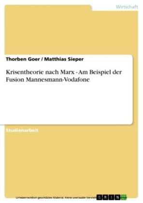 Krisentheorie nach Marx - Am Beispiel der Fusion Mannesmann-Vodafone