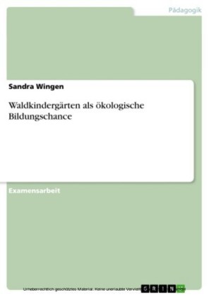 Waldkindergärten als ökologische Bildungschance