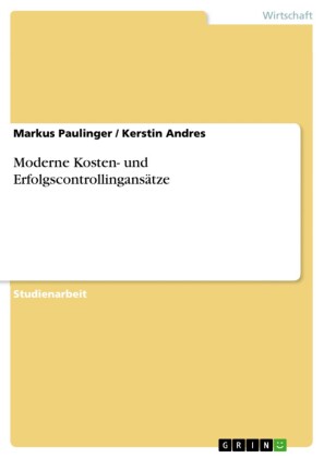 Moderne Kosten- und Erfolgscontrollingansätze