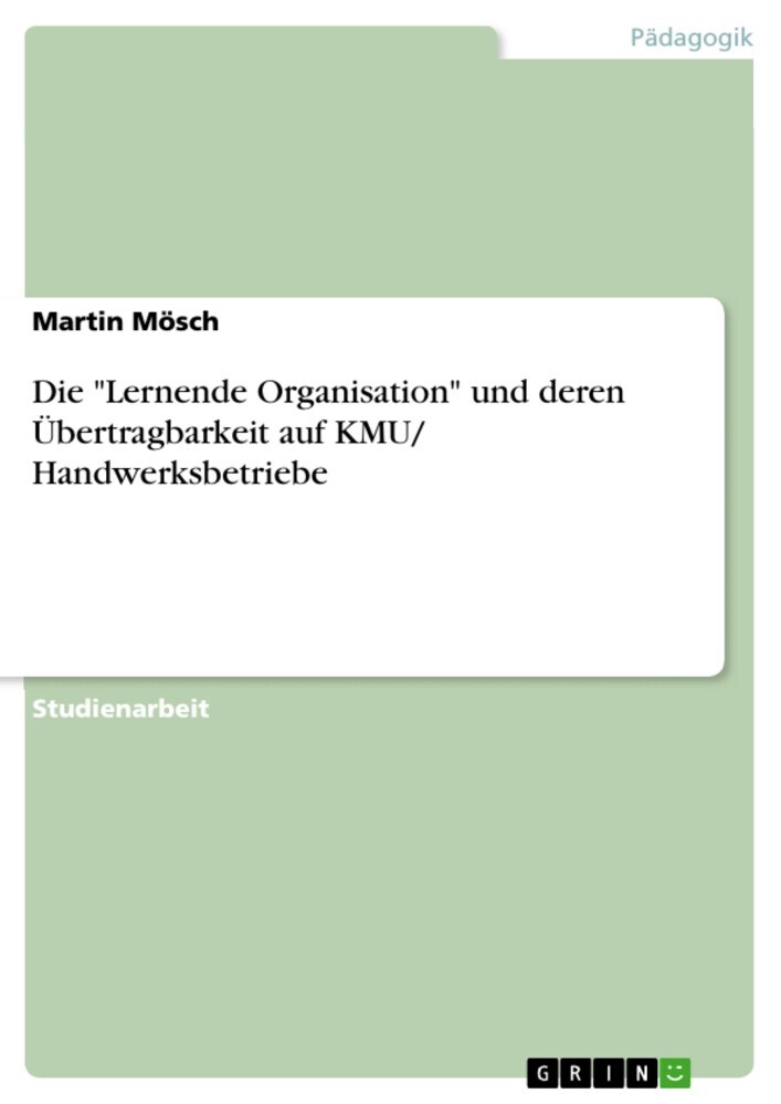 Die 'Lernende Organisation' und deren Übertragbarkeit auf KMU/ Handwerksbetriebe main product photo