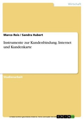 Instrumente zur Kundenbindung. Internet und Kundenkarte