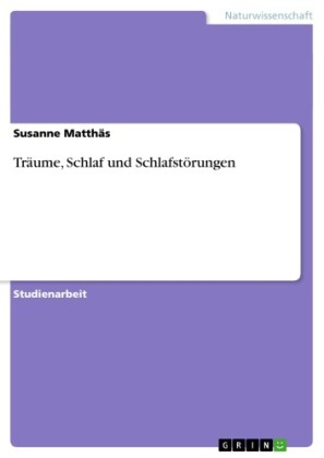 Träume, Schlaf und Schlafstörungen