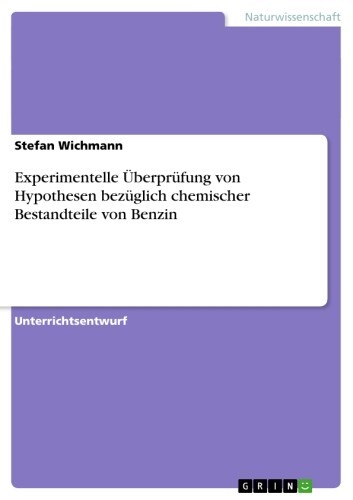 Experimentelle Überprüfung von Hypothesen bezüglich chemischer Bestandteile von Benzin main product photo